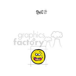 Clipart image of a yellow emoticon with a distressed expression and sweat droplet, with the text 'Beat It' above.