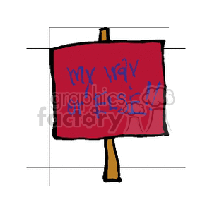 A clipart image featuring a hand-drawn sign with the message 'my way or else!' written on it.