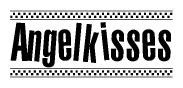 The image is a black and white clipart of the text Angelkisses in a bold, italicized font. The text is bordered by a dotted line on the top and bottom, and there are checkered flags positioned at both ends of the text, usually associated with racing or finishing lines.