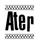 The image is a black and white clipart of the text Ater in a bold, italicized font. The text is bordered by a dotted line on the top and bottom, and there are checkered flags positioned at both ends of the text, usually associated with racing or finishing lines.