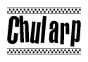 The clipart image displays the text Chularp in a bold, stylized font. It is enclosed in a rectangular border with a checkerboard pattern running below and above the text, similar to a finish line in racing. 
