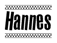 The image is a black and white clipart of the text Hannes in a bold, italicized font. The text is bordered by a dotted line on the top and bottom, and there are checkered flags positioned at both ends of the text, usually associated with racing or finishing lines.