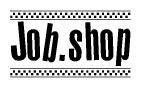 The image is a black and white clipart of the text Jobshop in a bold, italicized font. The text is bordered by a dotted line on the top and bottom, and there are checkered flags positioned at both ends of the text, usually associated with racing or finishing lines.