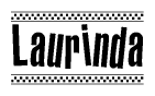The clipart image displays the text Laurinda in a bold, stylized font. It is enclosed in a rectangular border with a checkerboard pattern running below and above the text, similar to a finish line in racing. 