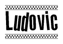 The image contains the text Ludovic in a bold, stylized font, with a checkered flag pattern bordering the top and bottom of the text.