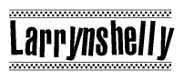 The clipart image displays the text Larrynshelly in a bold, stylized font. It is enclosed in a rectangular border with a checkerboard pattern running below and above the text, similar to a finish line in racing. 