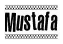 The image is a black and white clipart of the text Mustafa in a bold, italicized font. The text is bordered by a dotted line on the top and bottom, and there are checkered flags positioned at both ends of the text, usually associated with racing or finishing lines.