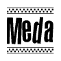The image is a black and white clipart of the text Meda in a bold, italicized font. The text is bordered by a dotted line on the top and bottom, and there are checkered flags positioned at both ends of the text, usually associated with racing or finishing lines.