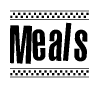 The image is a black and white clipart of the text Meals in a bold, italicized font. The text is bordered by a dotted line on the top and bottom, and there are checkered flags positioned at both ends of the text, usually associated with racing or finishing lines.