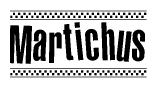 The clipart image displays the text Martichus in a bold, stylized font. It is enclosed in a rectangular border with a checkerboard pattern running below and above the text, similar to a finish line in racing. 