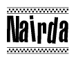 The image is a black and white clipart of the text Nairda in a bold, italicized font. The text is bordered by a dotted line on the top and bottom, and there are checkered flags positioned at both ends of the text, usually associated with racing or finishing lines.