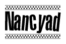 The image is a black and white clipart of the text Nancyad in a bold, italicized font. The text is bordered by a dotted line on the top and bottom, and there are checkered flags positioned at both ends of the text, usually associated with racing or finishing lines.