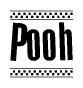 The clipart image displays the text Pooh in a bold, stylized font. It is enclosed in a rectangular border with a checkerboard pattern running below and above the text, similar to a finish line in racing. 
