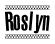 The image contains the text Roslyn in a bold, stylized font, with a checkered flag pattern bordering the top and bottom of the text.