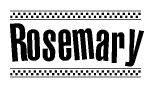 The image contains the text Rosemary in a bold, stylized font, with a checkered flag pattern bordering the top and bottom of the text.