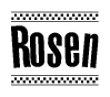 The clipart image displays the text Rosen in a bold, stylized font. It is enclosed in a rectangular border with a checkerboard pattern running below and above the text, similar to a finish line in racing. 