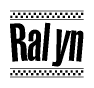 The clipart image displays the text Ralyn in a bold, stylized font. It is enclosed in a rectangular border with a checkerboard pattern running below and above the text, similar to a finish line in racing. 