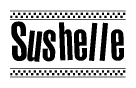 The clipart image displays the text Sushelle in a bold, stylized font. It is enclosed in a rectangular border with a checkerboard pattern running below and above the text, similar to a finish line in racing. 