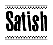 The clipart image displays the text Satish in a bold, stylized font. It is enclosed in a rectangular border with a checkerboard pattern running below and above the text, similar to a finish line in racing. 