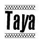 The clipart image displays the text Taya in a bold, stylized font. It is enclosed in a rectangular border with a checkerboard pattern running below and above the text, similar to a finish line in racing. 