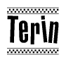 The image contains the text Terin in a bold, stylized font, with a checkered flag pattern bordering the top and bottom of the text.