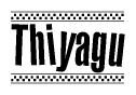 The clipart image displays the text Thiyagu in a bold, stylized font. It is enclosed in a rectangular border with a checkerboard pattern running below and above the text, similar to a finish line in racing. 