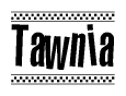 The image is a black and white clipart of the text Tawnia in a bold, italicized font. The text is bordered by a dotted line on the top and bottom, and there are checkered flags positioned at both ends of the text, usually associated with racing or finishing lines.