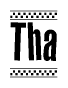 The clipart image displays the text Tha in a bold, stylized font. It is enclosed in a rectangular border with a checkerboard pattern running below and above the text, similar to a finish line in racing. 