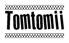 Tomtomii Bold Text with Racing Checkerboard Pattern Border