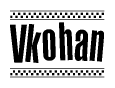 The image contains the text Vkohan in a bold, stylized font, with a checkered flag pattern bordering the top and bottom of the text.