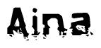 The image contains the word Aina in a stylized font with a static looking effect at the bottom of the words