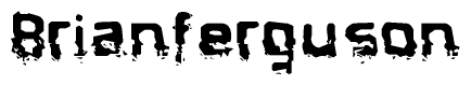 The image contains the word Brianferguson in a stylized font with a static looking effect at the bottom of the words