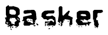 The image contains the word Basker in a stylized font with a static looking effect at the bottom of the words