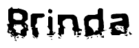This nametag says Brinda, and has a static looking effect at the bottom of the words. The words are in a stylized font.