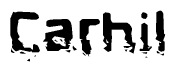 This nametag says Carhil, and has a static looking effect at the bottom of the words. The words are in a stylized font.