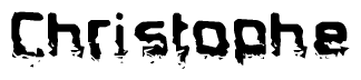 The image contains the word Christophe in a stylized font with a static looking effect at the bottom of the words