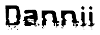 The image contains the word Dannii in a stylized font with a static looking effect at the bottom of the words
