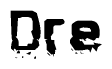 The image contains the word Dre in a stylized font with a static looking effect at the bottom of the words