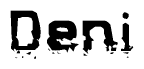   The image contains the word Deni in a stylized font with a static looking effect at the bottom of the words 
