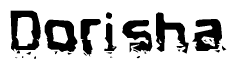 The image contains the word Dorisha in a stylized font with a static looking effect at the bottom of the words