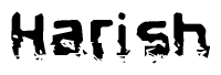 The image contains the word Harish in a stylized font with a static looking effect at the bottom of the words