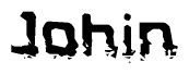 The image contains the word Johin in a stylized font with a static looking effect at the bottom of the words