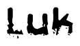 The image contains the word Luk in a stylized font with a static looking effect at the bottom of the words