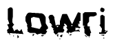 The image contains the word Lowri in a stylized font with a static looking effect at the bottom of the words