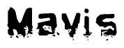 The image contains the word Mavis in a stylized font with a static looking effect at the bottom of the words