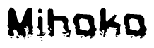The image contains the word Mihoko in a stylized font with a static looking effect at the bottom of the words