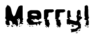 The image contains the word Merryl in a stylized font with a static looking effect at the bottom of the words