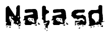 The image contains the word Natasd in a stylized font with a static looking effect at the bottom of the words