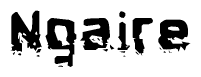 The image contains the word Ngaire in a stylized font with a static looking effect at the bottom of the words