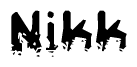 The image contains the word Nikk in a stylized font with a static looking effect at the bottom of the words